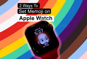2 Ways To Set Memoji on Apple Watch