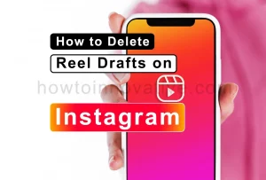 How To Delete Reel Drafts On Instagram - How-to-Innovative