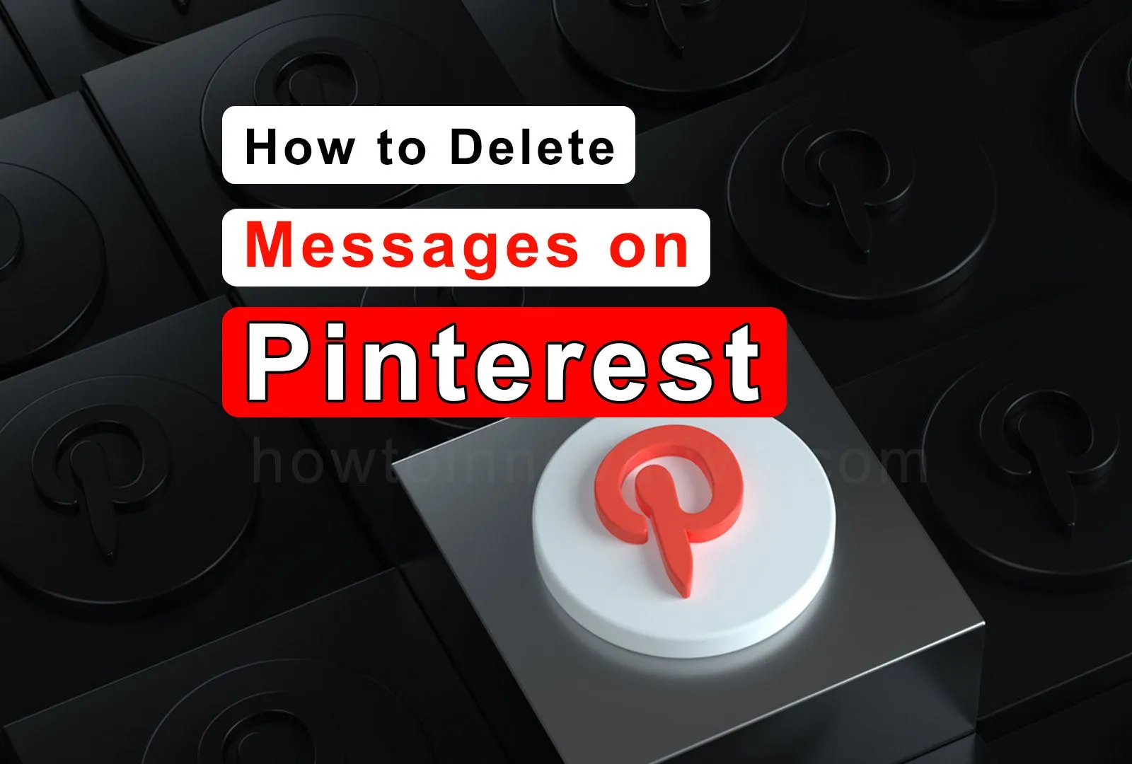 How to Delete Messages on Pinterest - How-To-Innovative