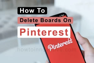 How To Delete Boards On Pinterest