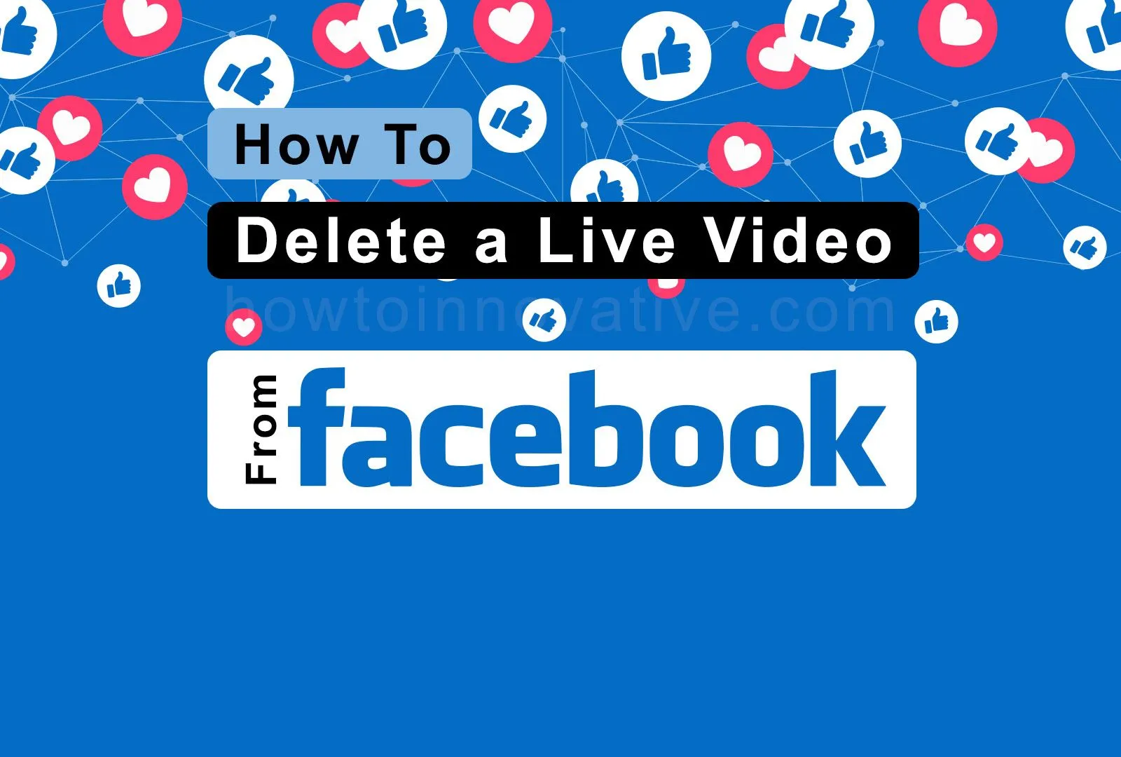 How To Delete a Live Video From Facebook