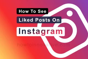 How To See Liked Posts on Instagram