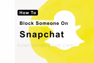 How To Block Someone On Snapchat