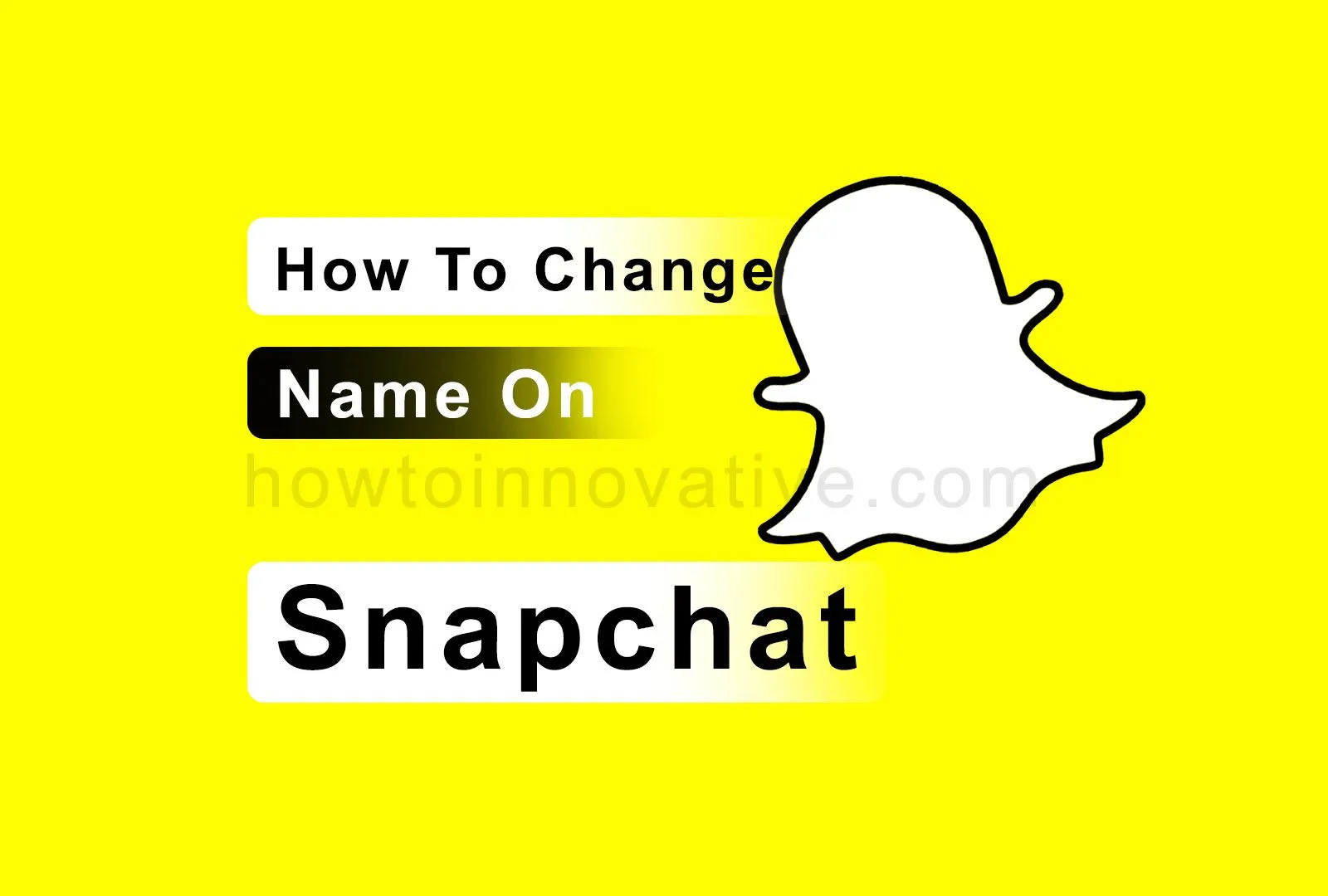 How To Change Name On Snapchat