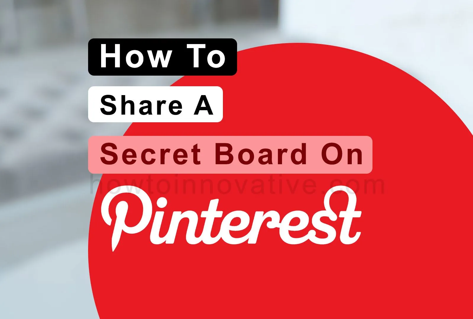How To Share A Secret Board On Pinterest