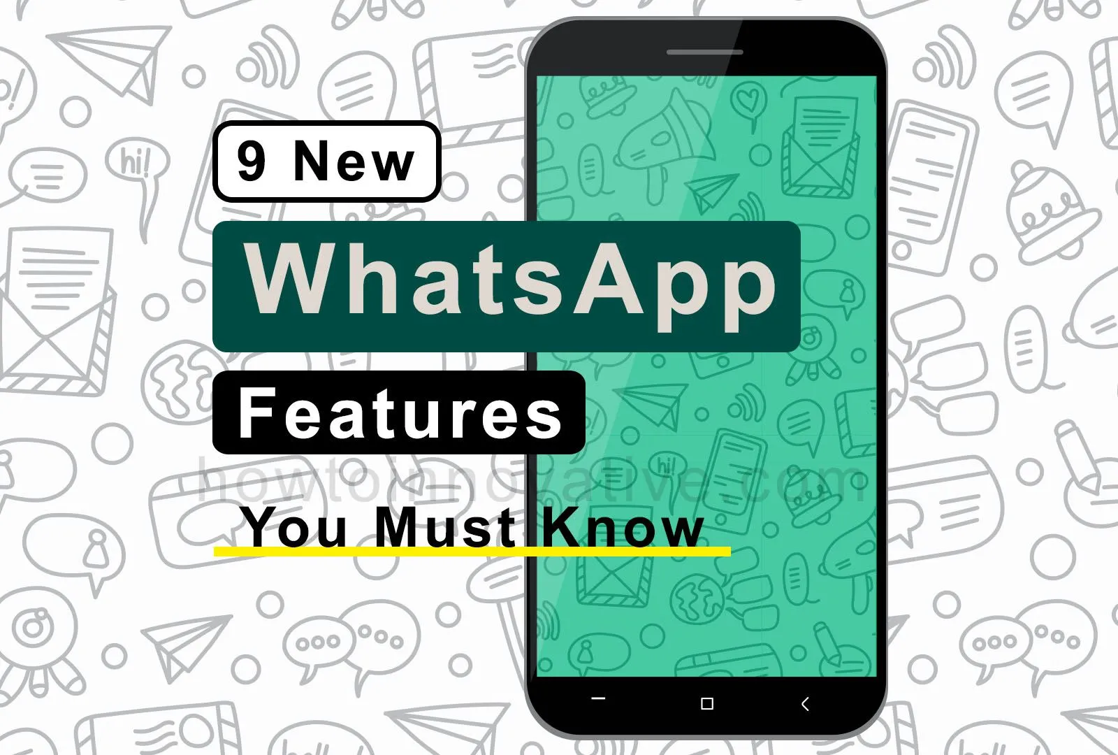New WhatsApp Features You Must Know