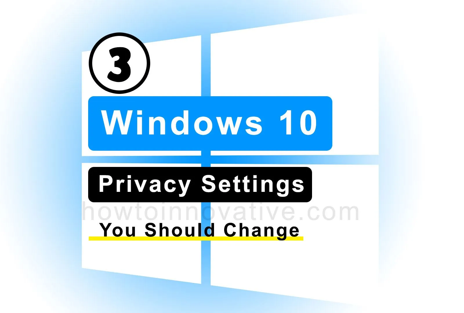 3 Windows 10 Privacy Settings You Should Change - Protect Your Personal Data, Browse Data, Activity