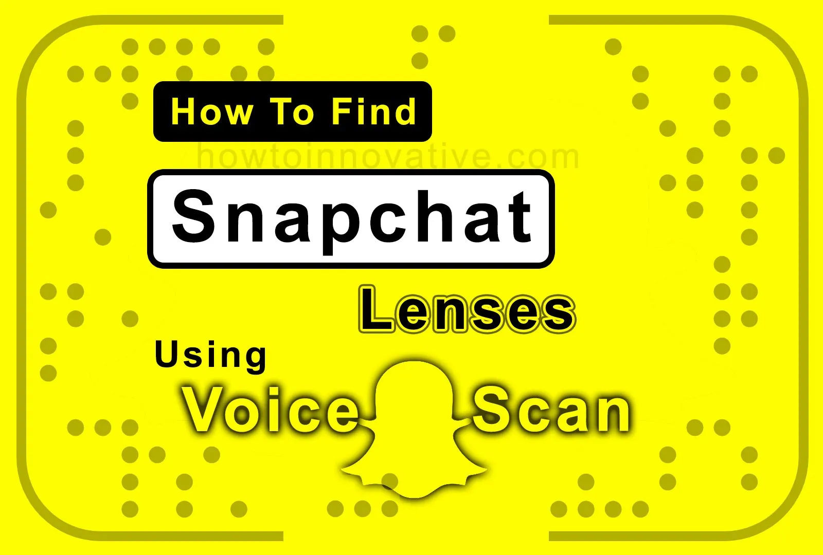 How To Find Snapchat Lenses Using Voice Scan