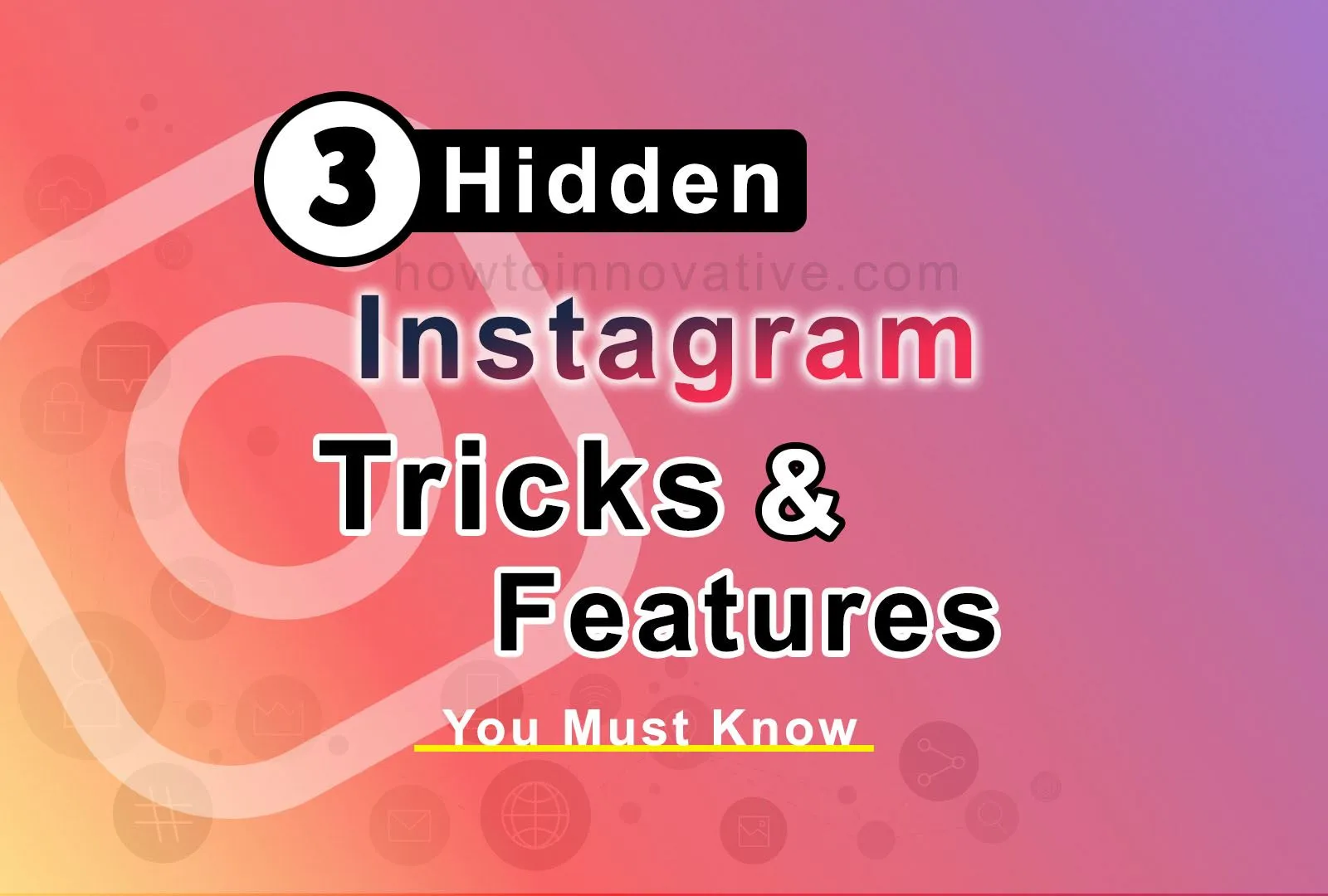 3 Hidden Instagram Tricks and Features You Must Know (2023)