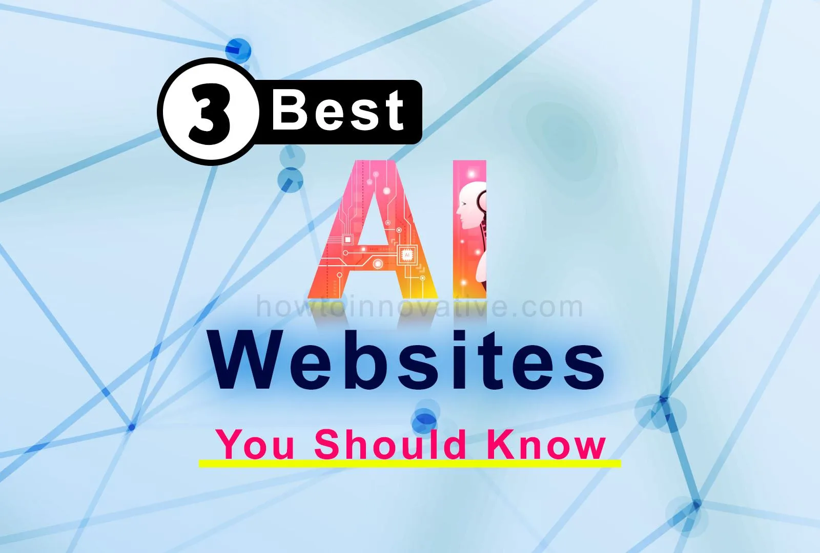 3 Best AI Websites You Should Know in 2023