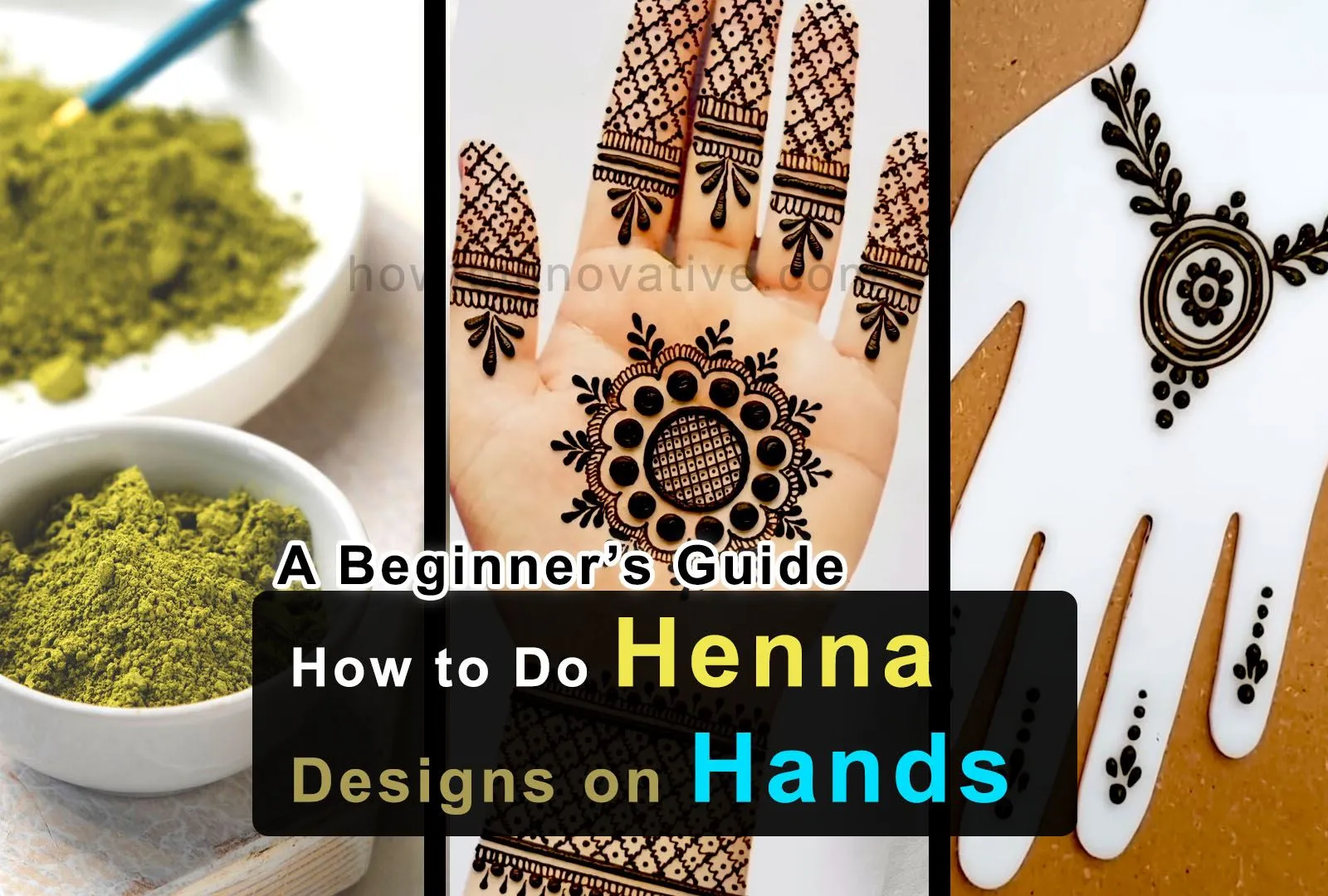 How to Do Henna Designs on Hands A Beginner’s Guide