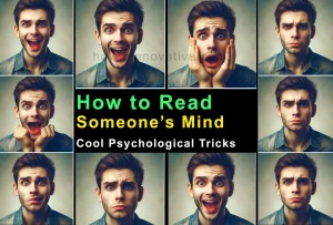 How to Read Someone’s Mind - 21 Cool Psychological Tricks