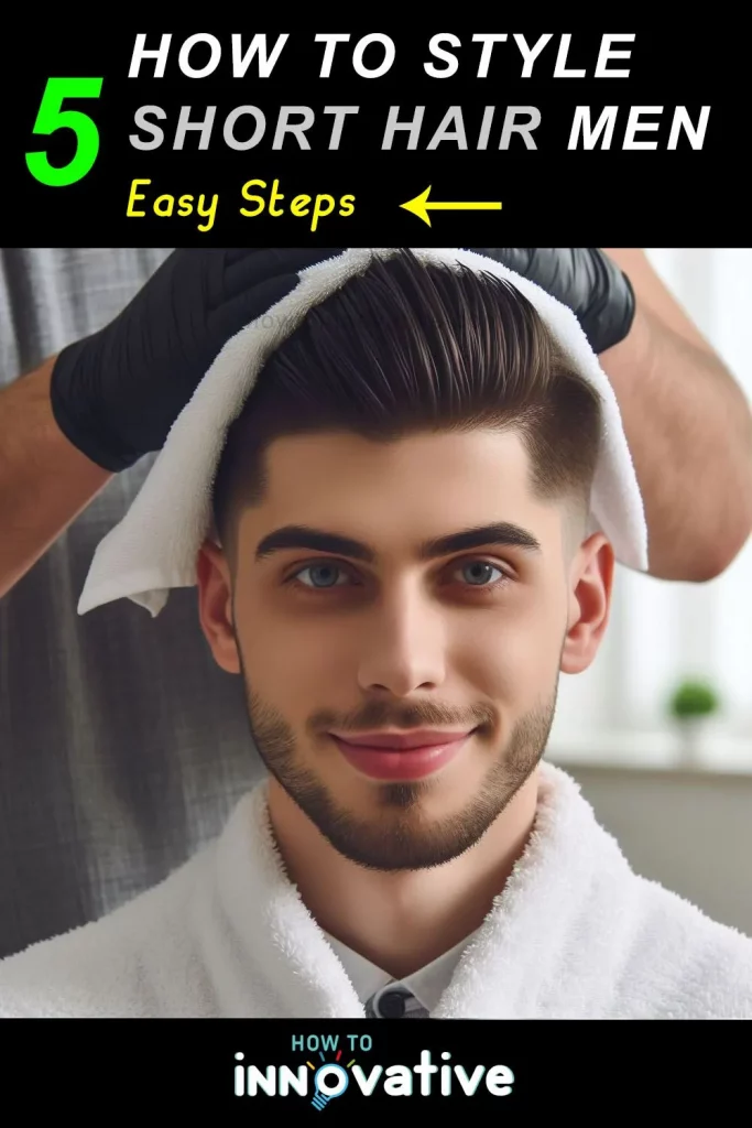 How to Style Short Hair Men 5 Easy Steps - man drying hair with towel