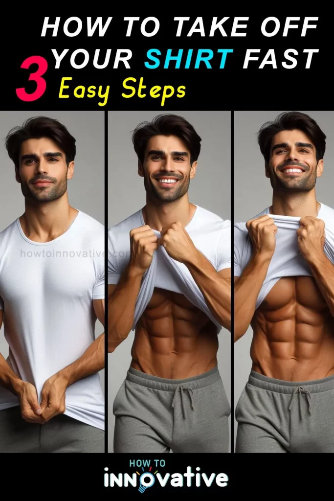 How to Take Off Your Shirt Fast 3 Easy Ways - Taking Off a T-Shirt