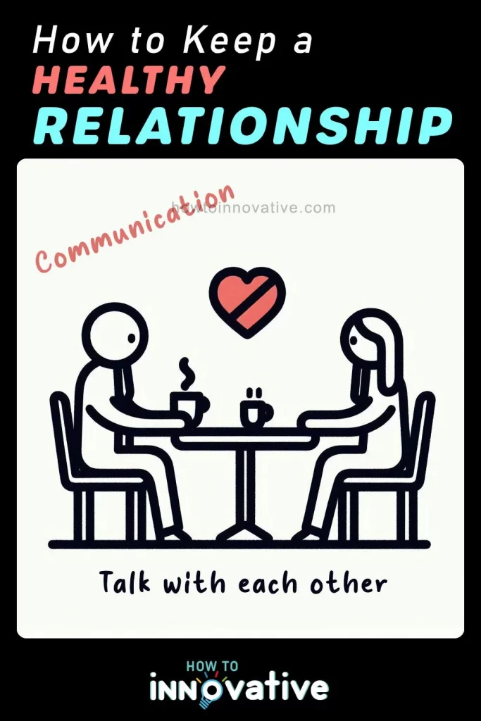 How to Keep a Healthy Relationship - Key Factors - Communication - Talk with each other