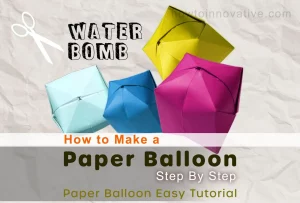 How to Make a Paper Balloon Step By Step - Paper Balloon Easy Tutorial