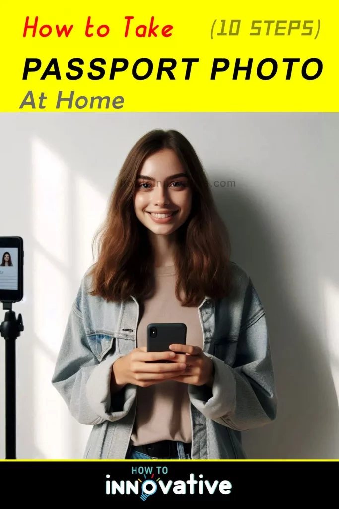 How to Take Passport Photo at Home Easy Steps for a Perfect Picture - Position Yourself