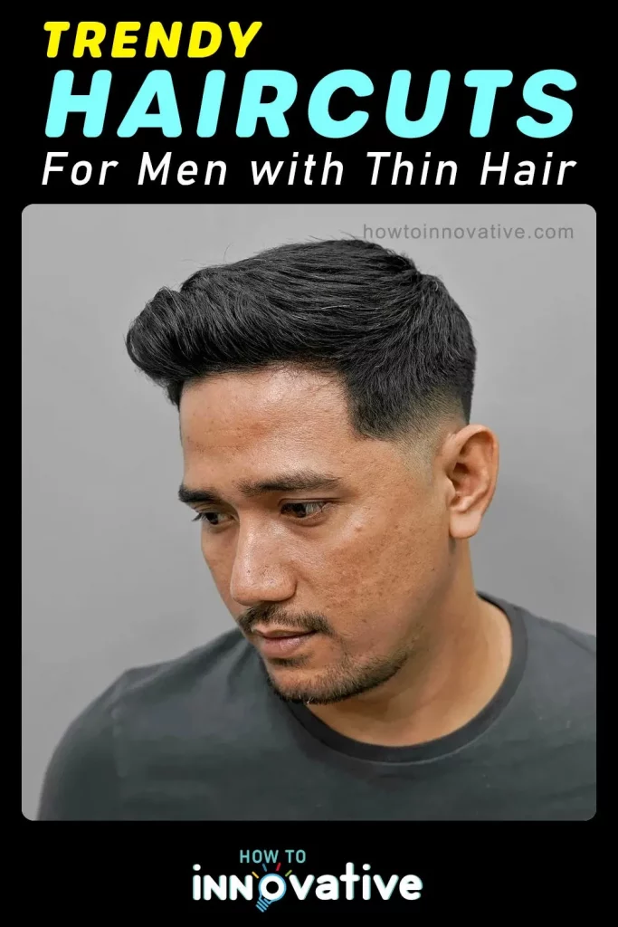 Trendy Haircuts for Men with Thin Hair - Quiff