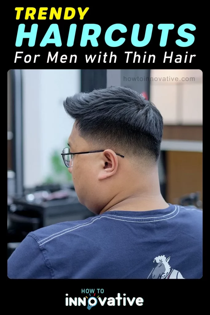 Trendy Haircuts for Men with Thin Hair - Quiff Fade