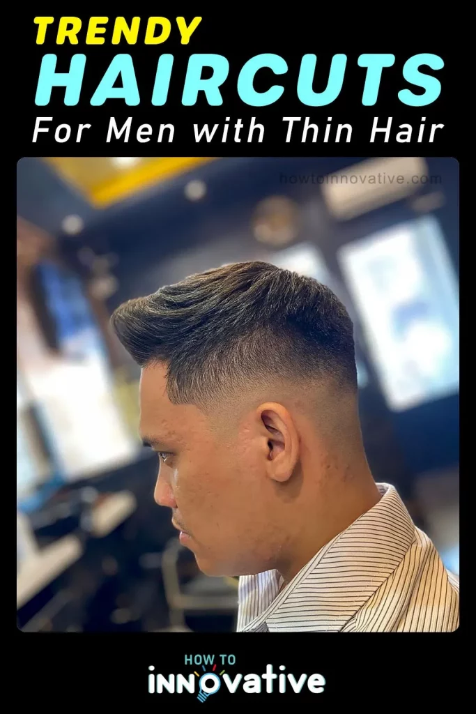 Trendy Haircuts for Men with Thin Hair - Short Quiff