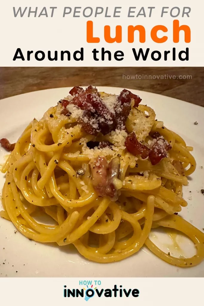 14 Photos Reveal What People Eat for Lunch Around the World - Italy – Pasta Carbonara