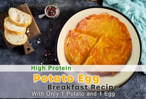 High Protein Potato Egg Breakfast Recipe with Only 1 Potato and 1 egg