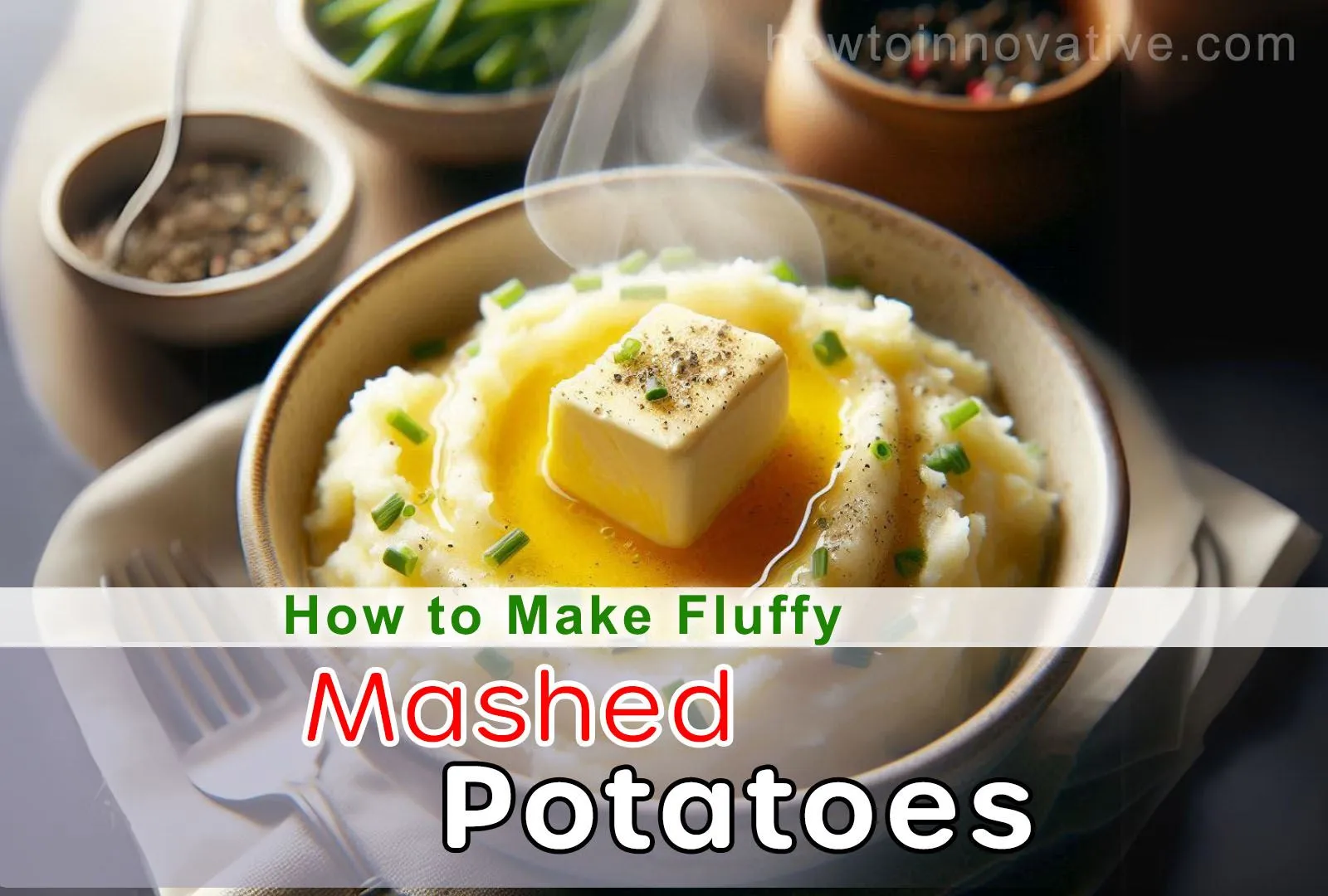 How to Make Fluffy Mashed Potatoes - Lump Free Mashed Potatoes