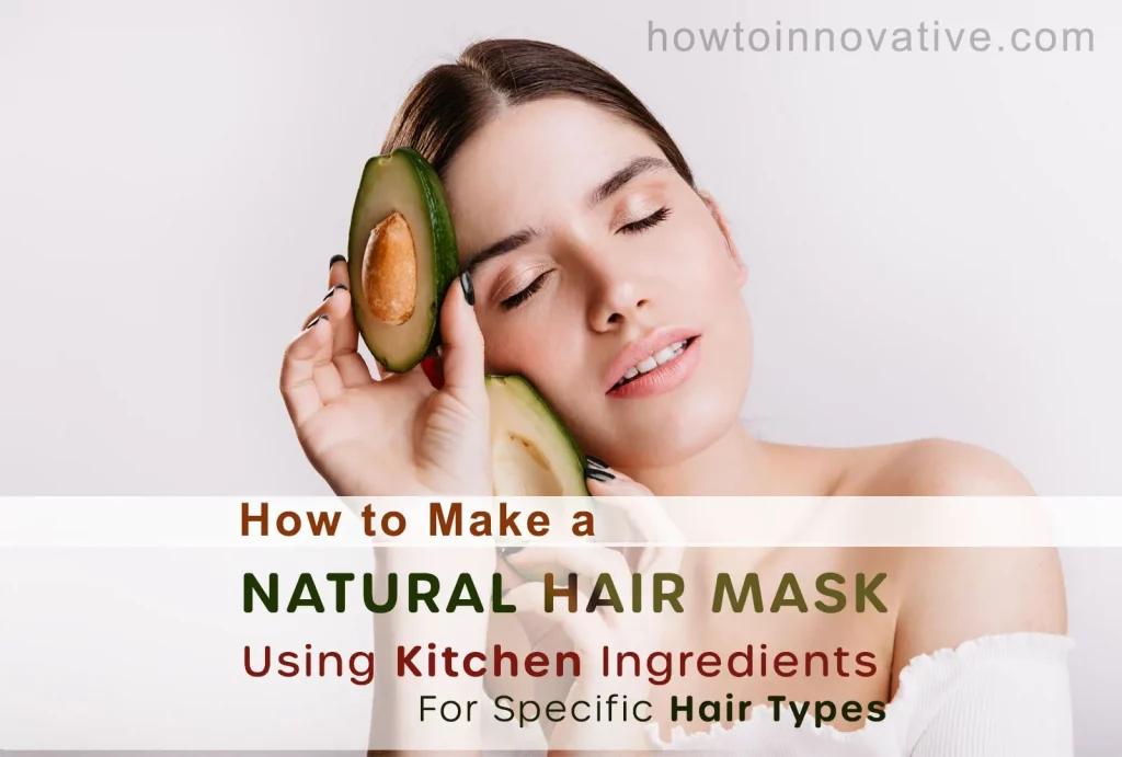 How to Make a Natural Hair Mask Using Kitchen Ingredients for Specific Hair Types - Basic Natural Hair Mask Recipe