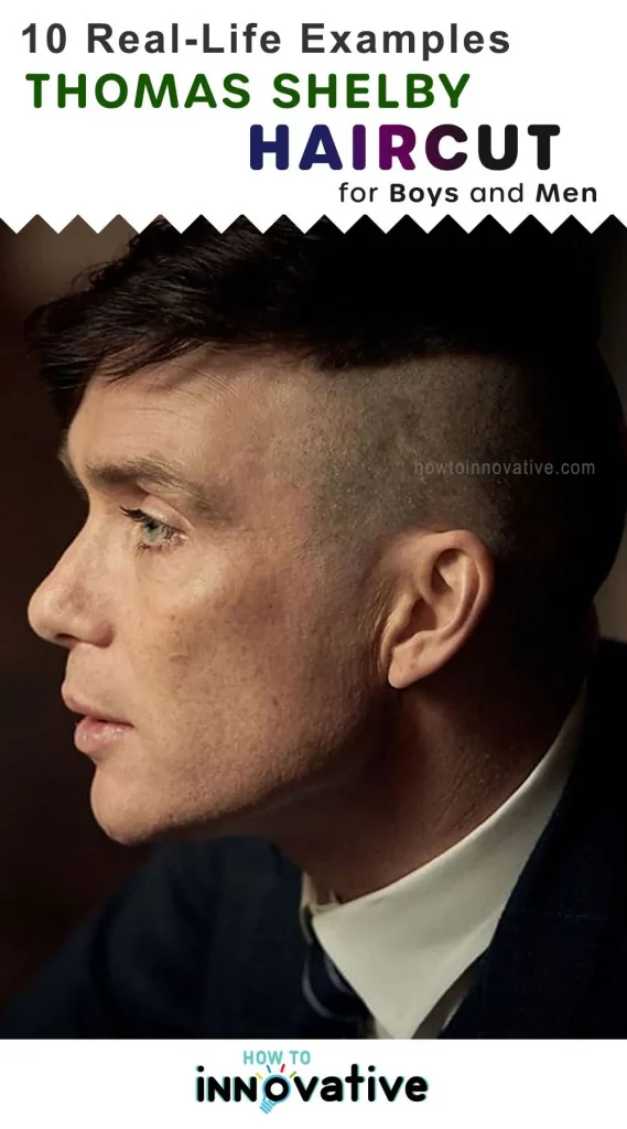 Thomas Shelby Haircut & 10 Real-Life Examples for Boys and Men - What haircut does Thomas Shelby have